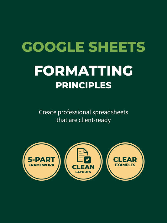 Google Sheets Formatting Principles - OnRamp Analytics